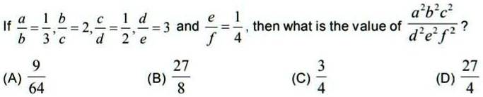If (a)/(b) = (1)/(3), (b)/(c) = 2, (c)/(d) = (1)/(2), (d)/(e) = 3 and (e)/(f) = (1)/(4), then what is the value of (a^2b^2c^2)/(d^2e^2f^2)?