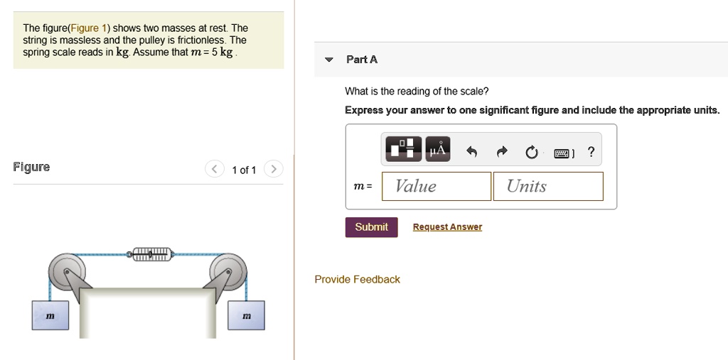 the figurefigure 1 shows two masses at rest the string is massless and