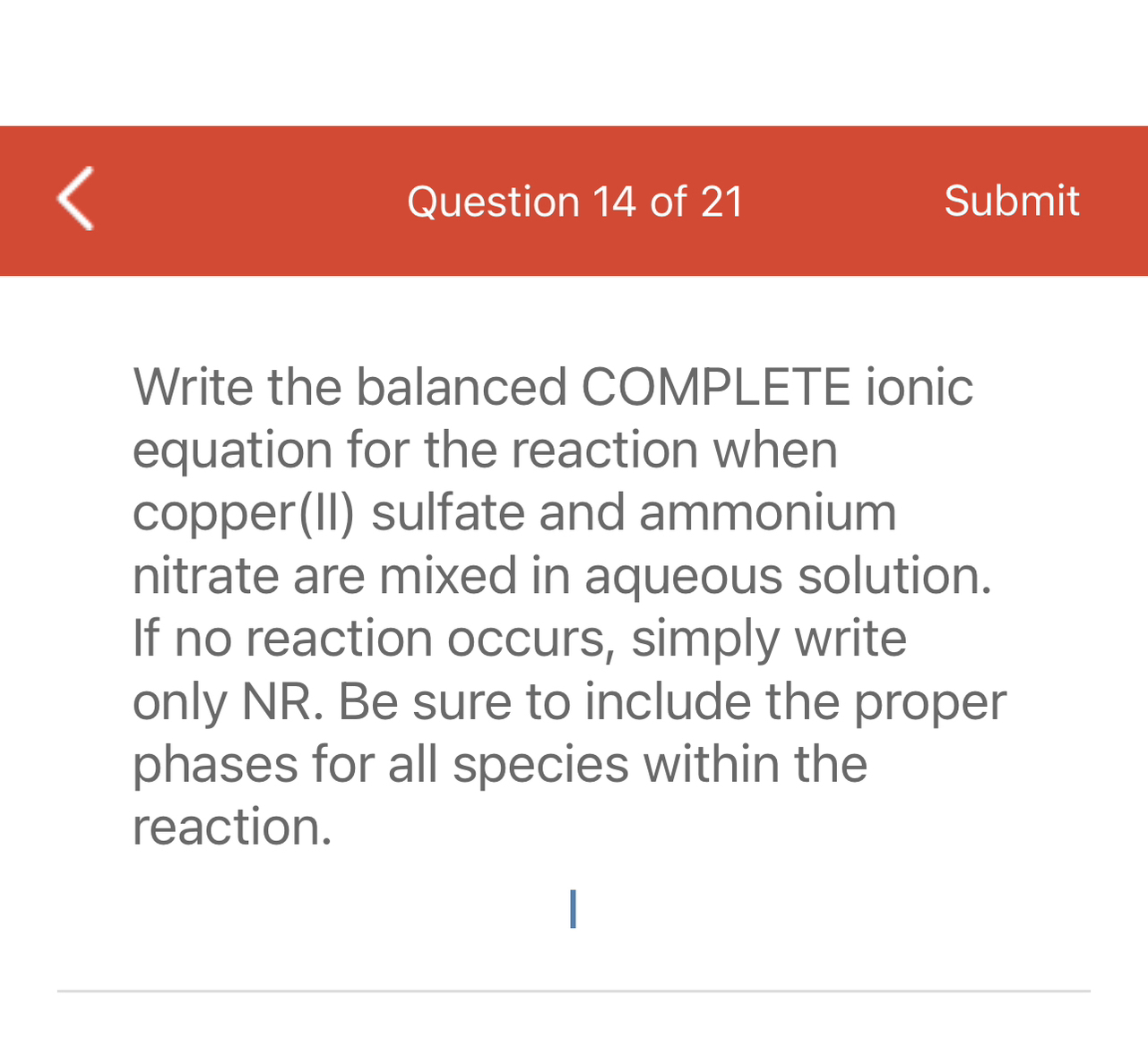 SOLVED Question 14 of 21 Submit Write the balanced COMPLETE ionic