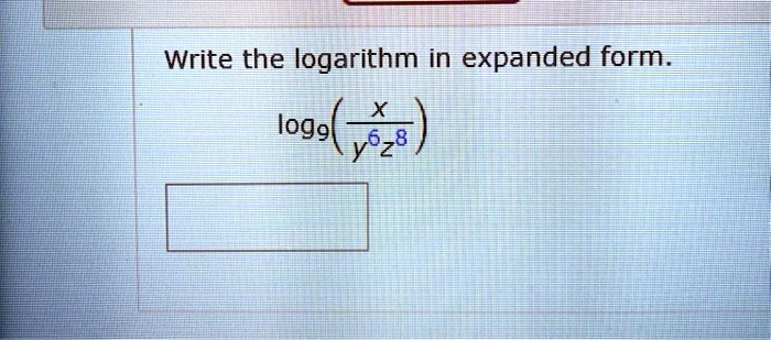 SOLVED: Write the logarithm in expanded form log,(7z