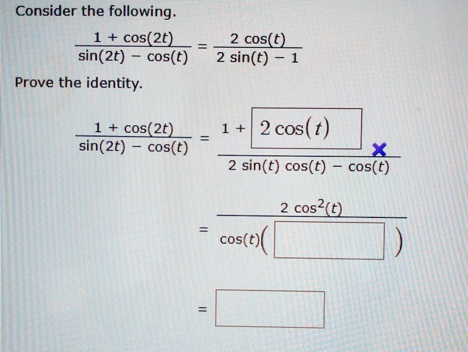 Solved Consider The Following 1 Cos 2t Sin 2t Cos T Prove The Identity 2 Cos T 2 Sin T