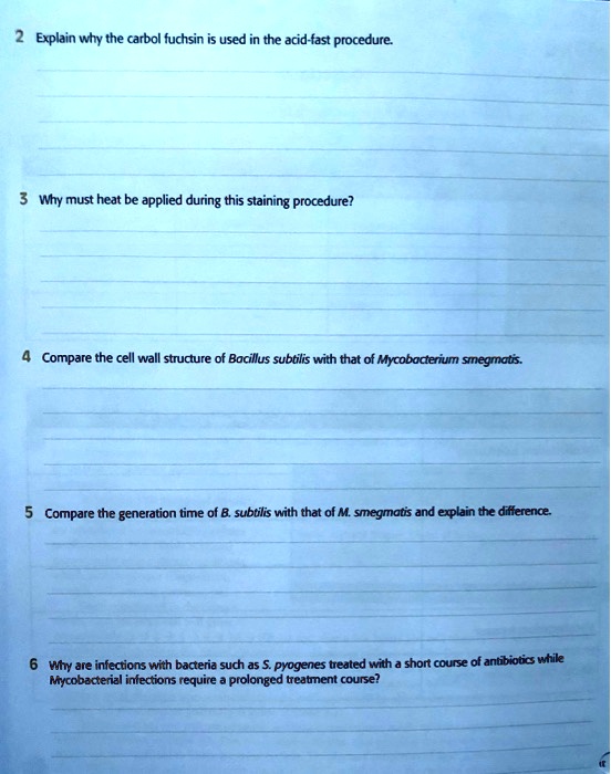 SOLVED Explain why the carbol fuchsin is used in the acidfast