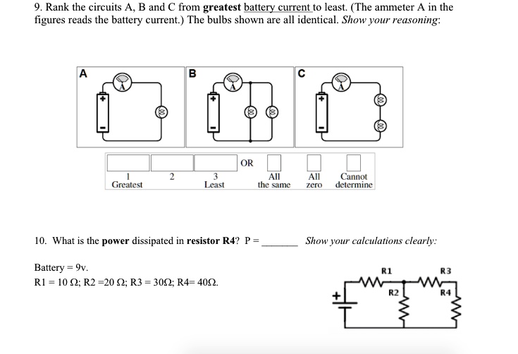 SOLVED Rank the circuits A, B, and C from greatest battery current to
