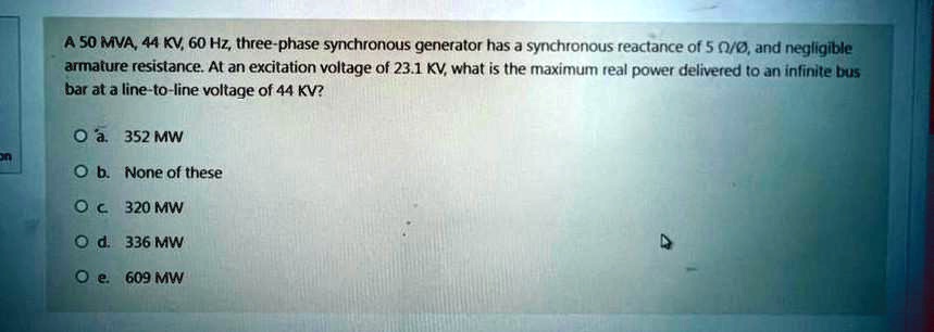 SOLVED: A 50 MVA 44 kV 60 Hz three-phase synchronous generator has a ...