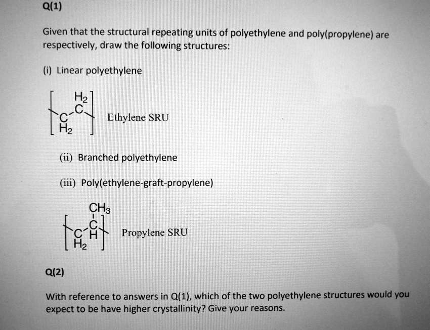 SOLVED: Given that the structural repeating units of polyethylene and