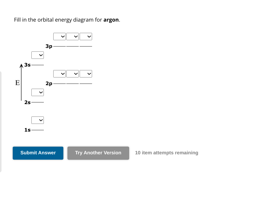 SOLVED: Fill in the orbital energy diagram for argon. Submit Answer Try ...