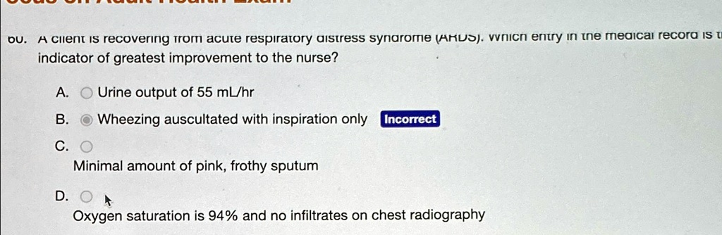 SOLVED: ou. A client is recovering from acute respiratory distress ...