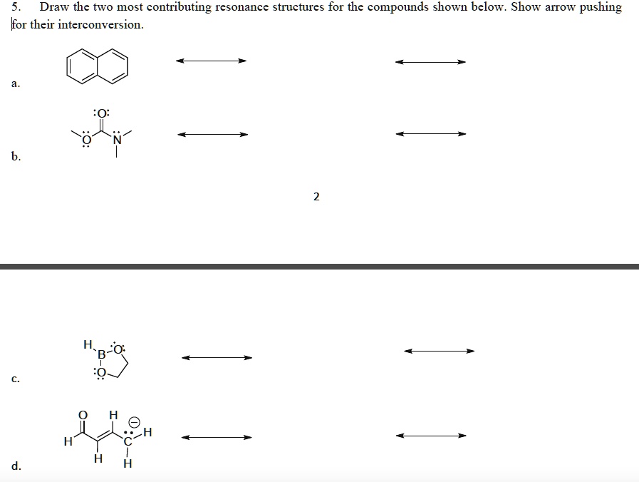 SOLVED: Draw The Two Most Contributing Resonance Structures For The ...