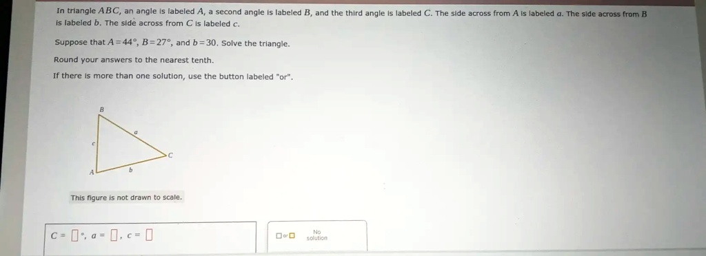 SOLVED: Triangle ABC has an angle labeled A, a second angle labeled B ...