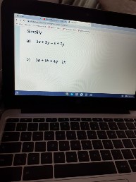 Simplify
a) 2x + 5y - x + 3y
b) 3p + 2t + 4p - 2t