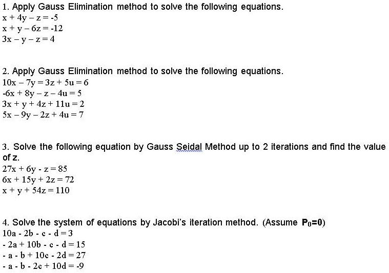 SOLVED: Apply Gauss Elimination method to solve the following equations