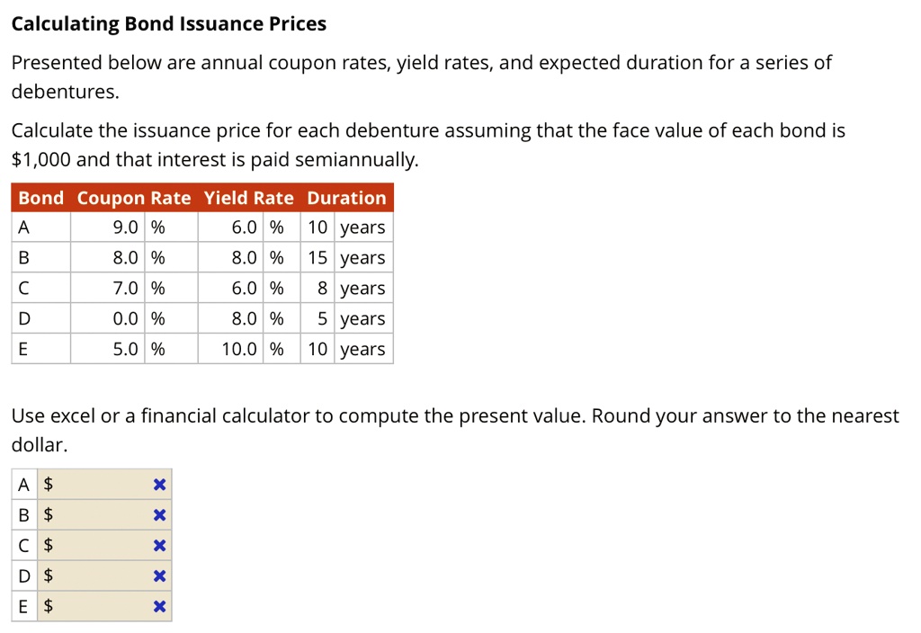 SOLVED: PLEASE HELP I WILL VOTE Calculating Bond Issuance Prices ...