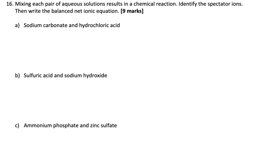 SOLVED 16. Mixing each pair of aqueous solutions results in a chemical