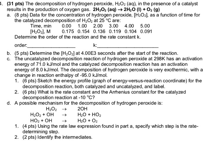 SOLVED: (31 pts)The decomposition of hydrogen peroxide,H2Oaq,in the ...