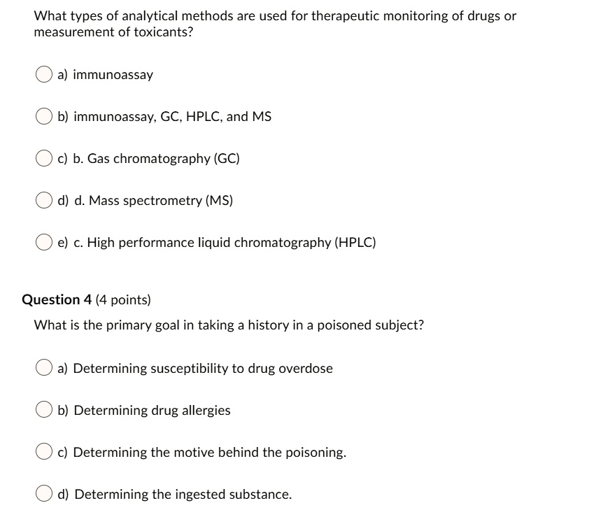 SOLVED What types of analytical methods are used for therapeutic monitoring of drugs or