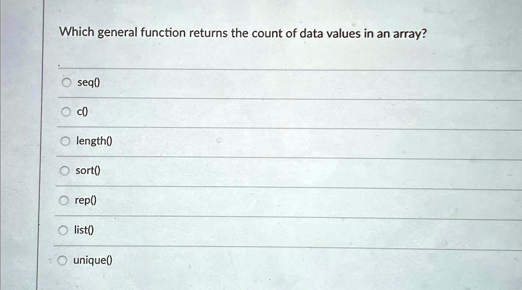 SOLVED: Which general function returns the count of data values in an ...