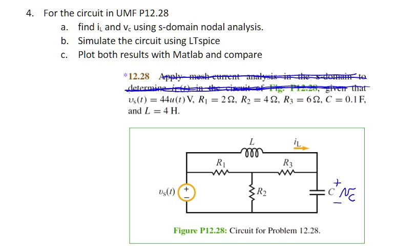 Node Analysis Using Matlab Thank you for your help. For the circuit in UMF P12.28, find i and Vc ...