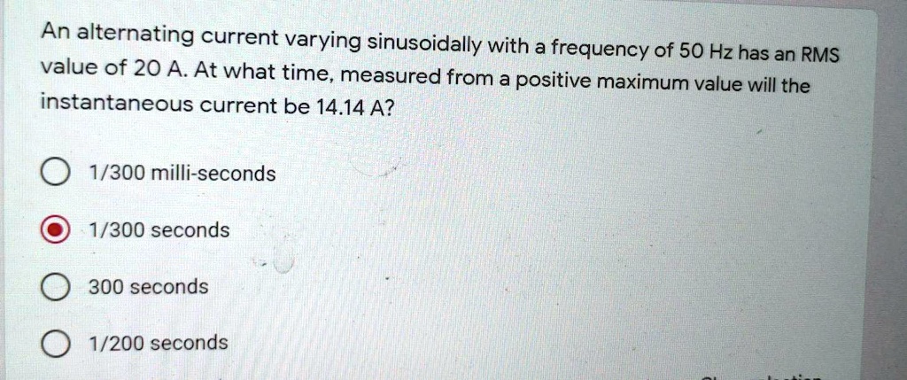 SOLVED: An alternating current varying sinusoidally with a frequency of ...