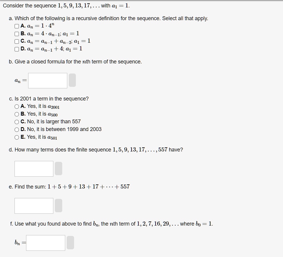 Consider the sequence 1, 5, 9, 13, 17,... with a1 = 1. a. Which of the ...
