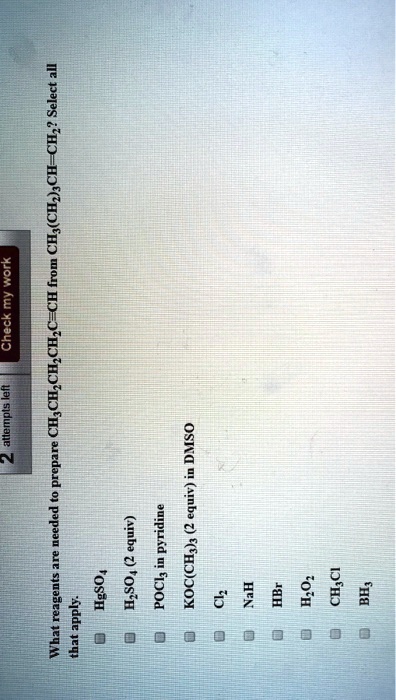 SOLVED: Select all CHz? 1 Work my C=CH from Check CH;( CH;CH,CHz ...