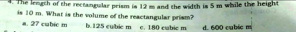 SOLVED: TThe length of the rectangular prism is 12 m and the width is 5 ...