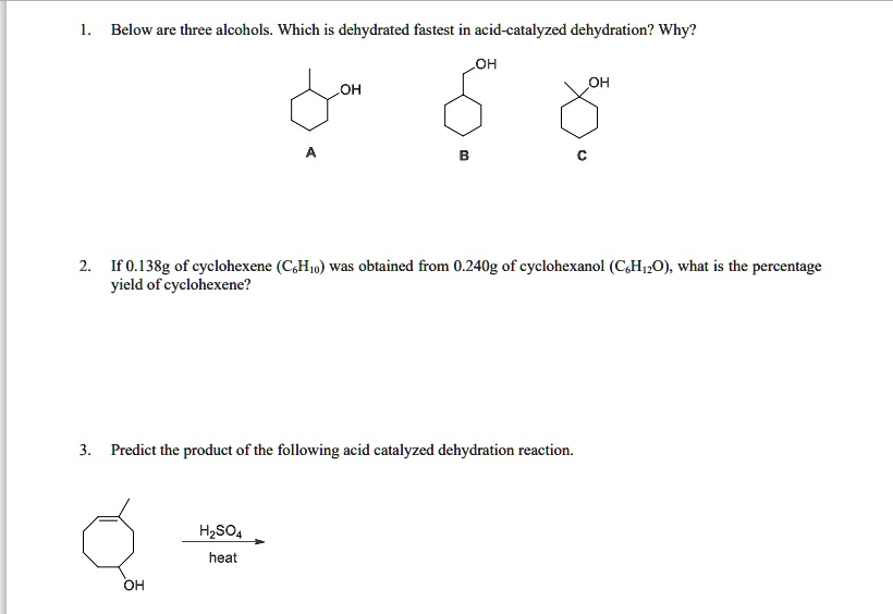 Solved: Below Are Three Alcohols. Which Dehydrated Fastest In Acid 