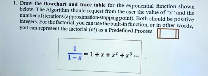 SOLVED: Texts: 1. Draw the flowchart and trace table for the ...