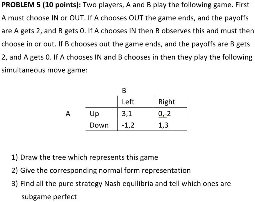 Problem 5 10 Points Two Players A And B Play The Following Game First A ...