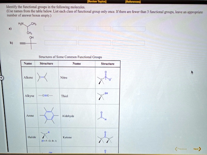 Identify The Functional Groups In The Following Molecules Use Names From The Table Below List