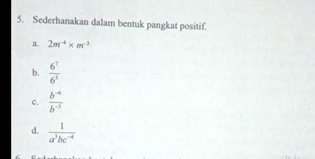 SOLVED: Sederhanakan Dalam Bentuk Pangkat Positif Sederhanakan Dalam ...