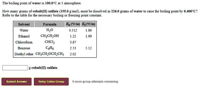 SOLVED: The boiling point of water is 100.0Â°C at 1 atmosphere. How