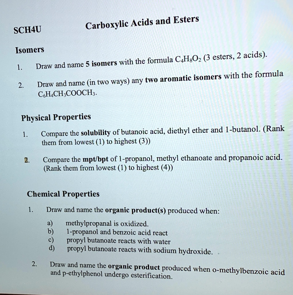 SOLVED: Text: Carboxylic Acids and Esters SCH4U Isomers with the ...