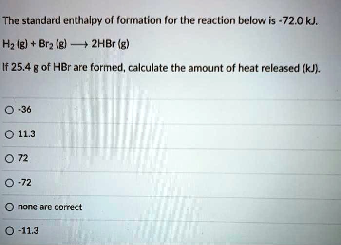 SOLVED The standard enthalpy of formation for the reaction below is
