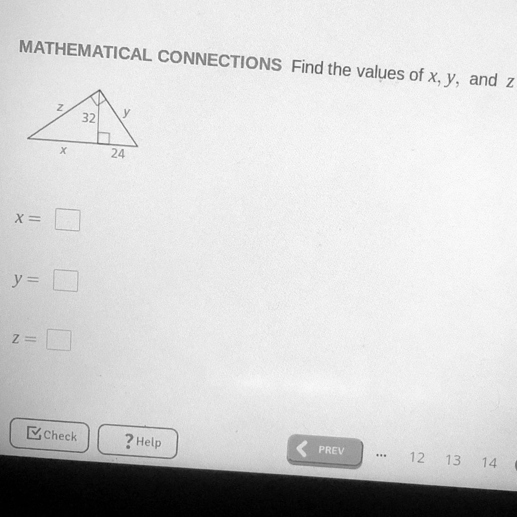 Solved Please Help Me Mathematical Connections Find The Values Of X Y And Z 32 24 X Y 2654