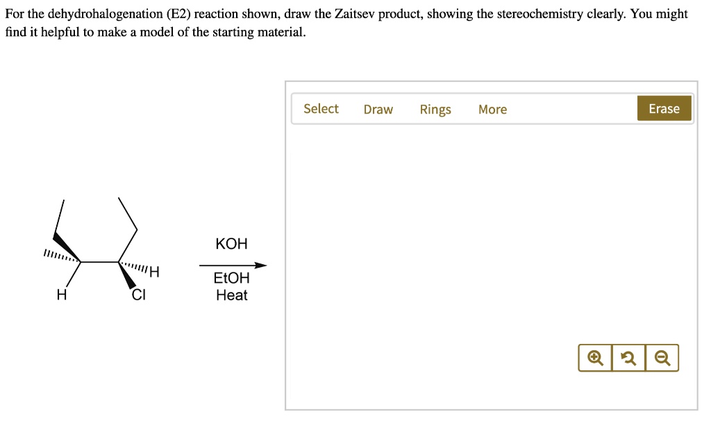 SOLVED For the dehydrohalogenation (E2) reaction shown, draw the