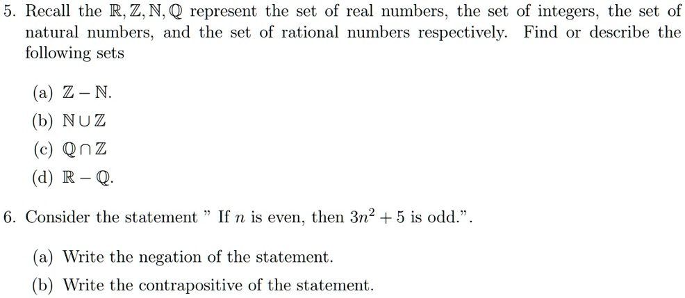 SOLVED:5_ Recall the R,Z,N, Q represent the set of real numbers, the ...