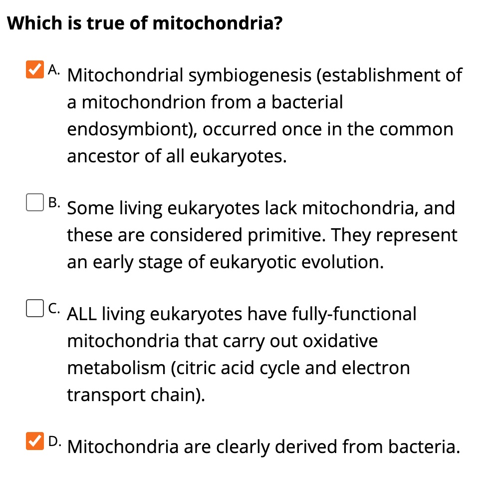 SOLVED: Which is true of mitochondria? A. Mitochondrial symbiogenesis ...