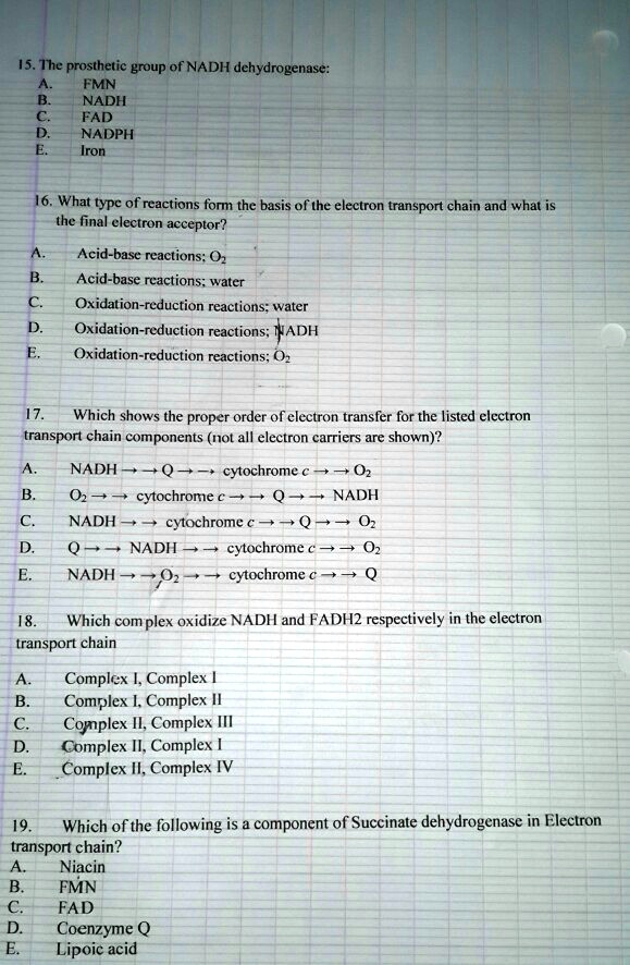 SOLVED: 15. The prosthetic group of NADH dehydrogenase: FMN NADH FAD ...