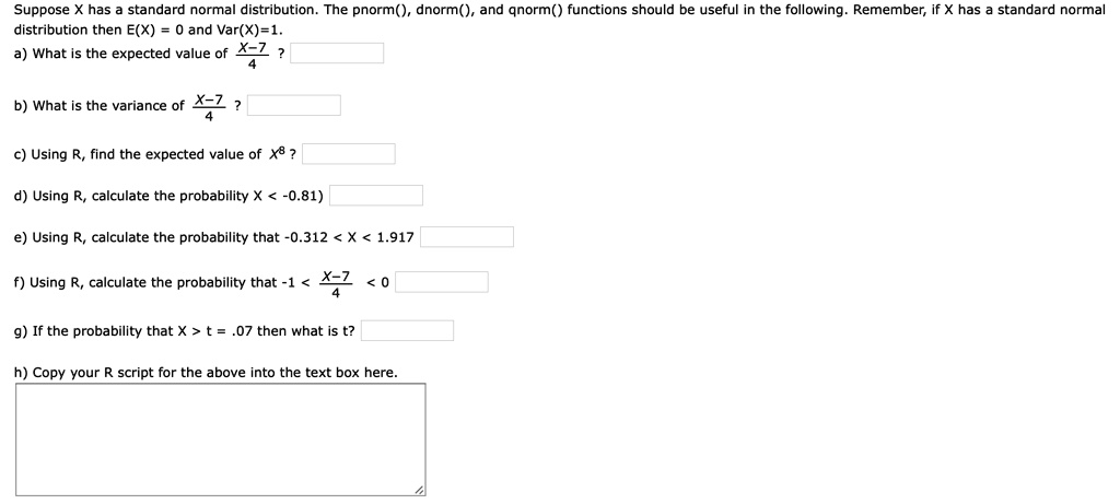 SOLVED: Suppose X Has A Standard Normal Distribution. The Pnorm ...