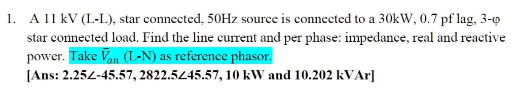 SOLVED: A 11 kV (L-L), star connected, 50Hz source is connected to a 30 ...