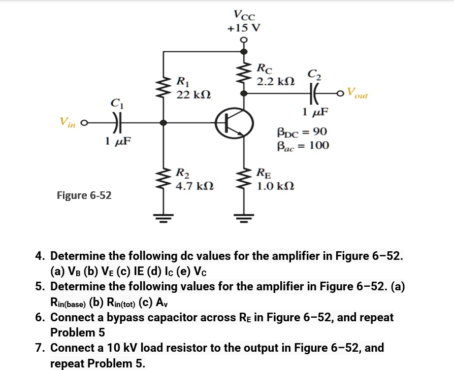 SOLVED: Vcc +15 V Rc C2 2.2 KÎ© R1 22 KÎ© C1 1 F Bpc = 90 Î© Bac = 100 ...