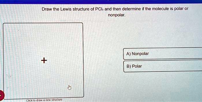 SOLVED: Texts: Draw the Lewis structure of PCl3 and then determine if