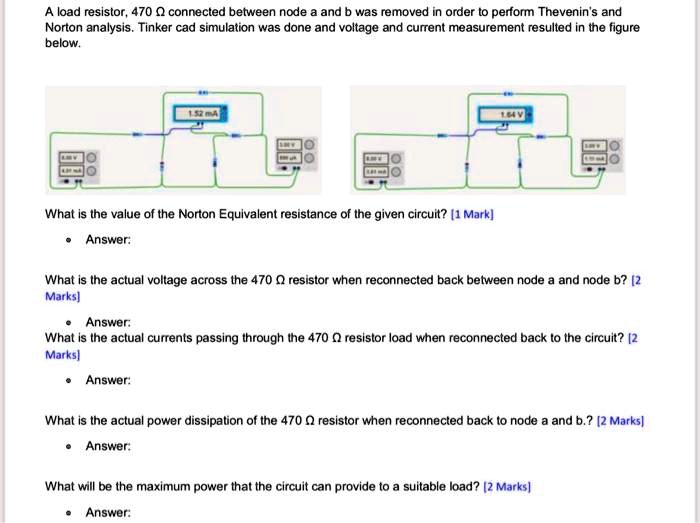 SOLVED A load resistor, 470 Î©, connected between node a and b was removed in order to perform