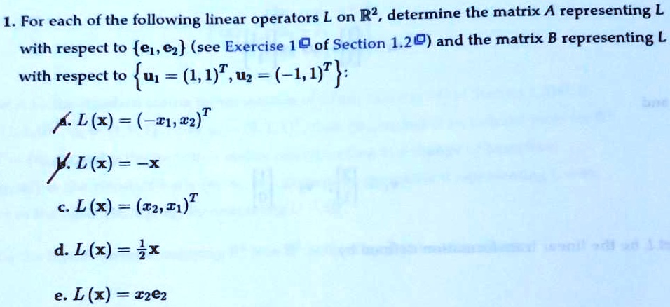 SOLVED: For each of the following linear operators L on R^2, determine ...