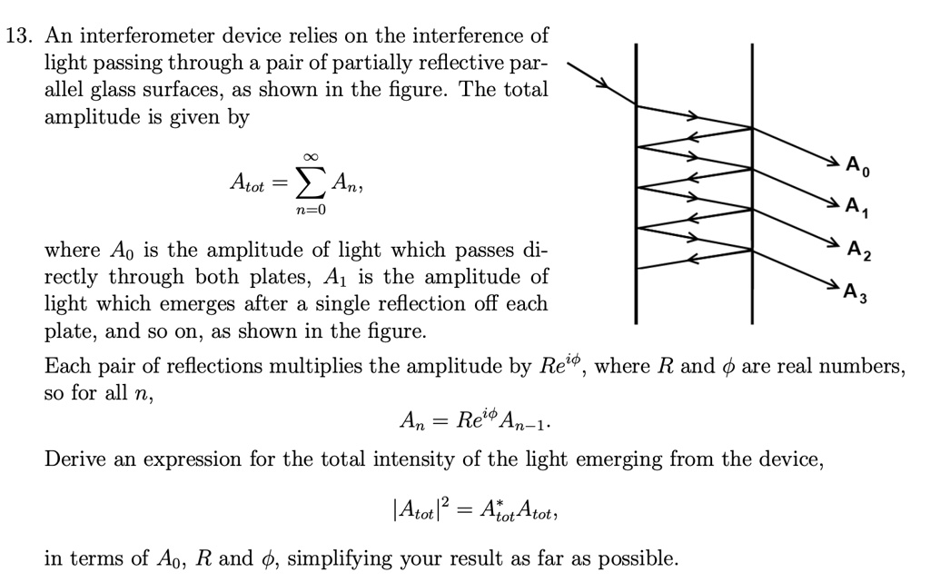 SOLVED: An interferometer device relies on the interference of light ...