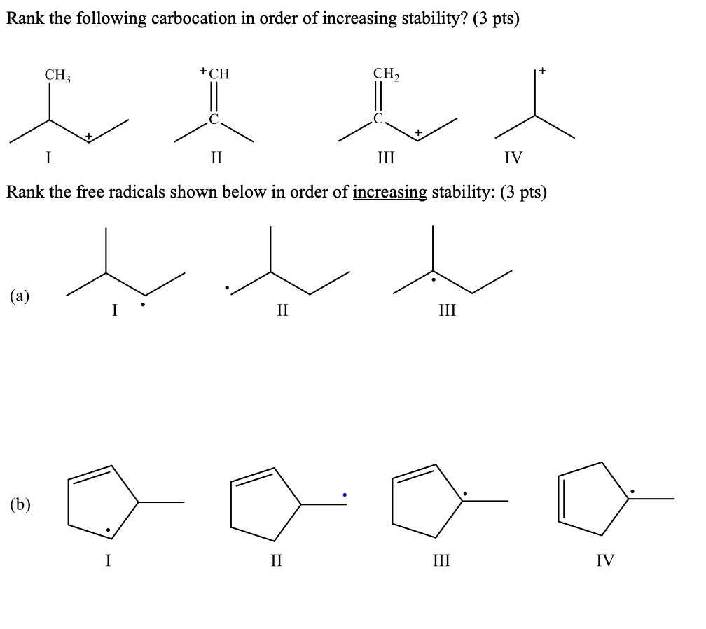 rank the following carbocation in order of increasing stability 3 pts ...