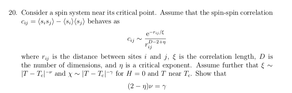20 consider a spin system near its critical point assume that the spin ...