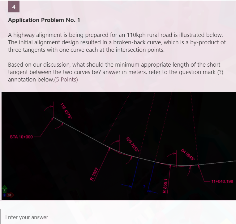 SOLVED 4 Application Problem No. 1 A highway alignment is being