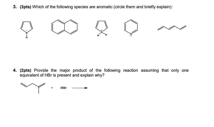 SOLVED: (3pts) Which of the following species are aromatic (circle them ...