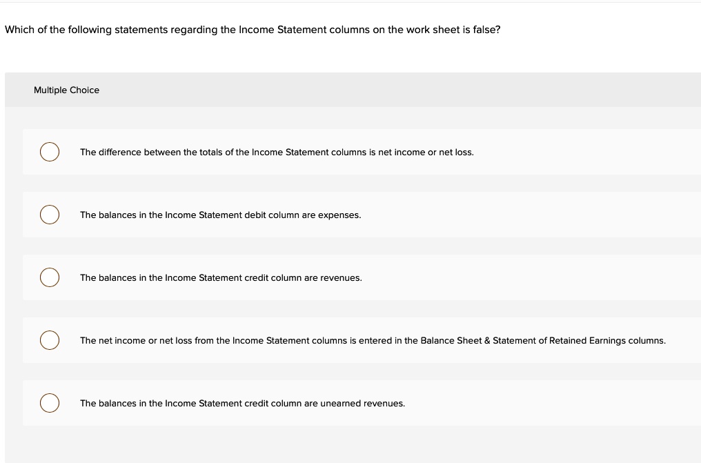 Statement Columns Which of the following statements regarding the Income Statement ...